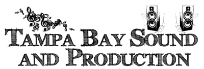 Tampa Bay Sound and Production